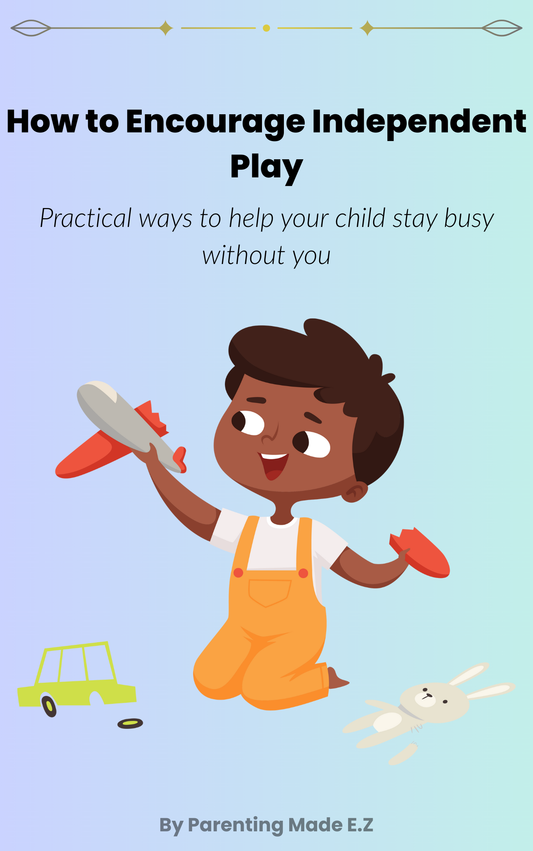 How to Encourage Independent Play